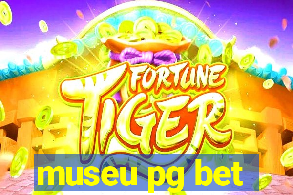 museu pg bet